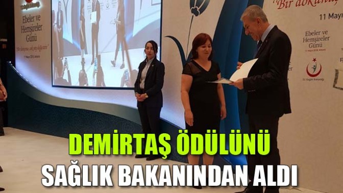 Demirtaş Ödülünü Sağlık Bakanından Aldı