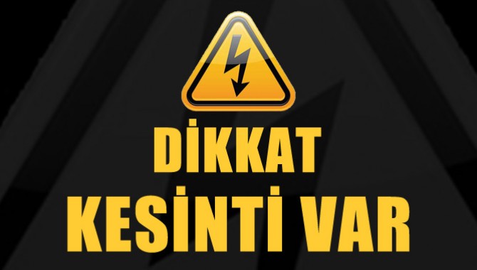 Dikkat! 3 Gün Elektrik Kesintisi var