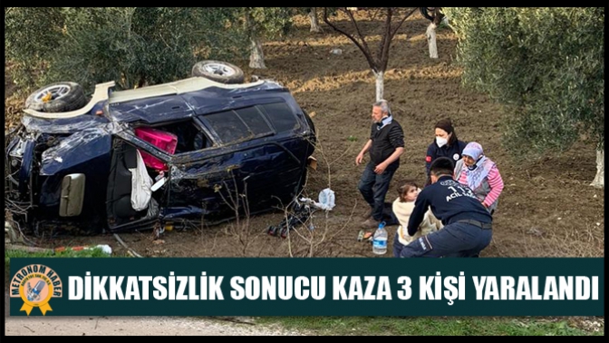 Dikkatsizlik Sonucu Kaza 3 Kişi Yaralandı