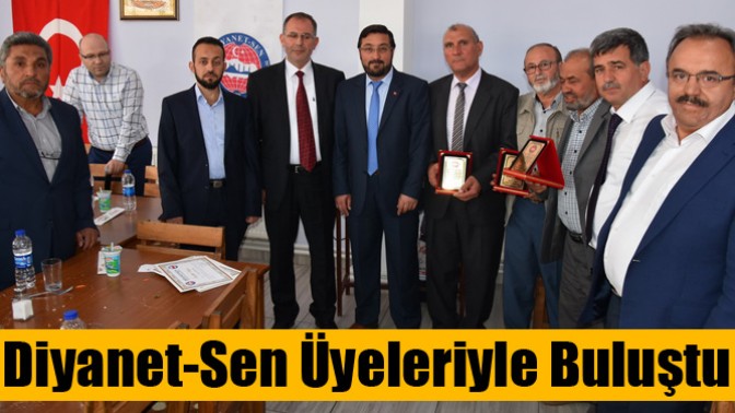 Diyanet-Sen Üyeleriyle Buluştu