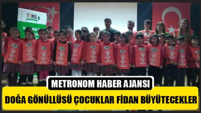 Doğa Gönüllüsü Çocuklar Fidan Büyütecekler