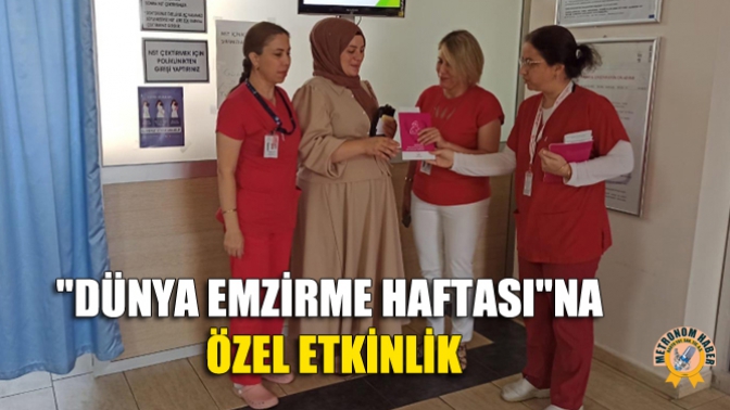 Dünya Emzirme Haftasına Özel Etkinlik