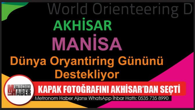 Dünya Oryantiring Gününün kapak fotoğrafı Akhisar’dan!