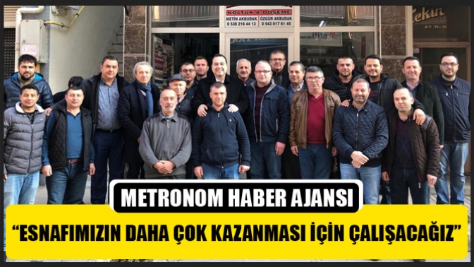 Dutlulu, “Esnafımızın Daha Çok Kazanması İçin Çalışacağız”