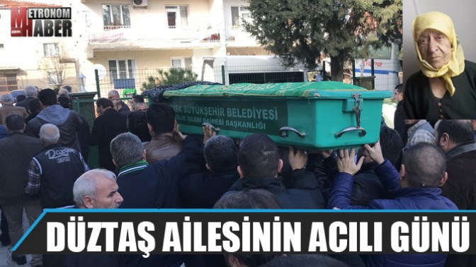 Düztaş ailesinin acılı günü