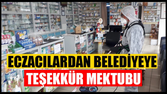 Eczacılardan Belediyeye Teşekkür Mektubu