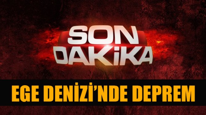 Ege Denizinde 4.7lik deprem