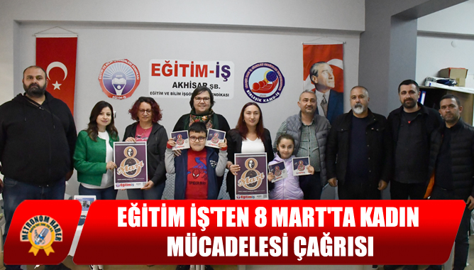 Eğitim İş'ten 8 Mart'ta Kadın Mücadelesi Çağrısı