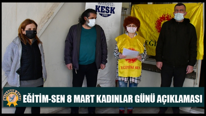 Eğitim-Sen 8 Mart Kadınlar günü açıklaması