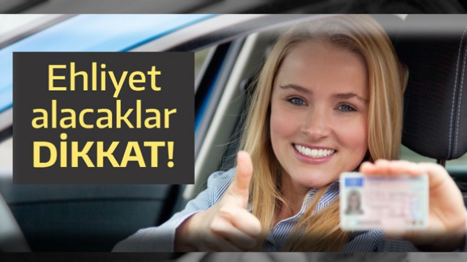 Ehliyet Alacaklar Dikkat!