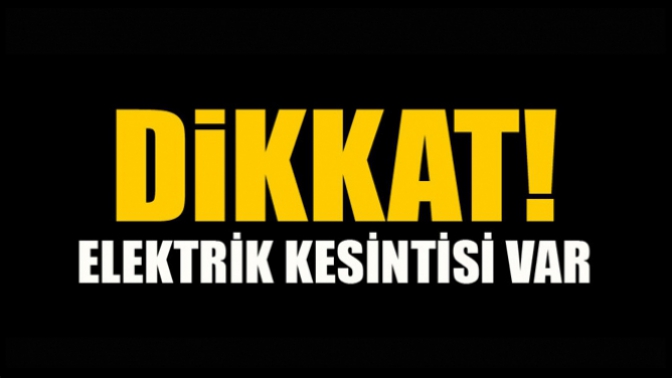 Elektrik Kesintisi Var!