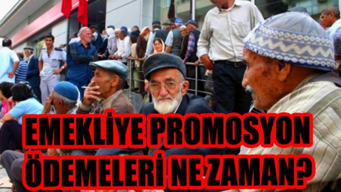 Emekliye Promosyon Ödemeleri Ne Zaman?