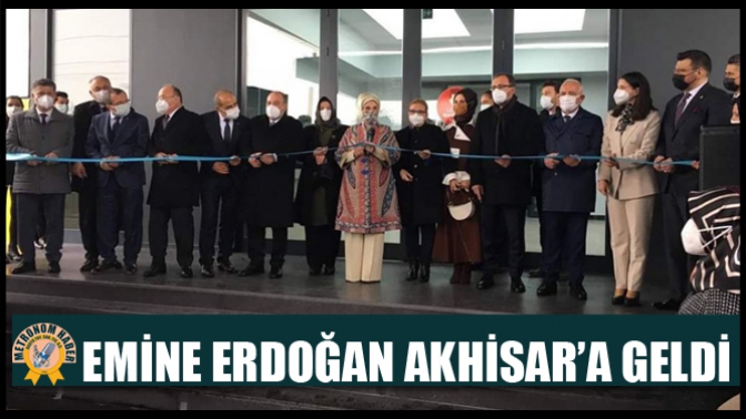 Emine Erdoğan Akhisar’a Geldi