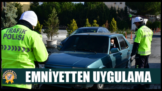 Emniyetten Uygulama