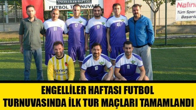 Engelliler Haftası Futbol Turnuvasında İlk Tur Maçları Tamamlandı