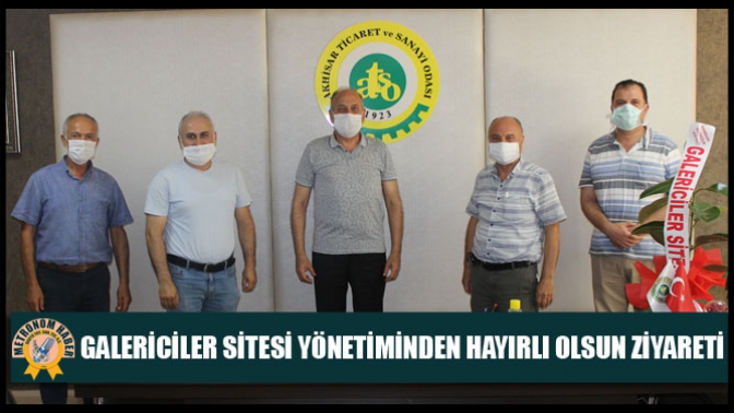 Erdayıoğlu’na Galericiler Sitesi Yönetiminden Hayırlı Olsun Ziyareti