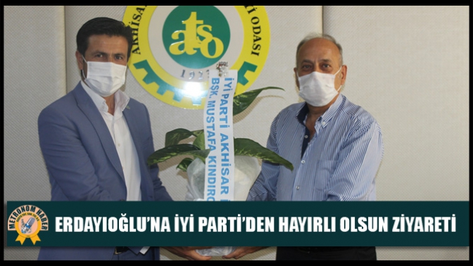 Erdayıoğlu’na İyi Parti’den Hayırlı Olsun Ziyareti