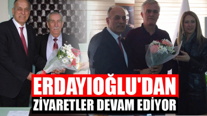 Erdayıoğludan Ziyaretler Devam Ediyor