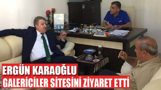 Ergün Karaoğlu Galericiler Sitesini ziyaret etti