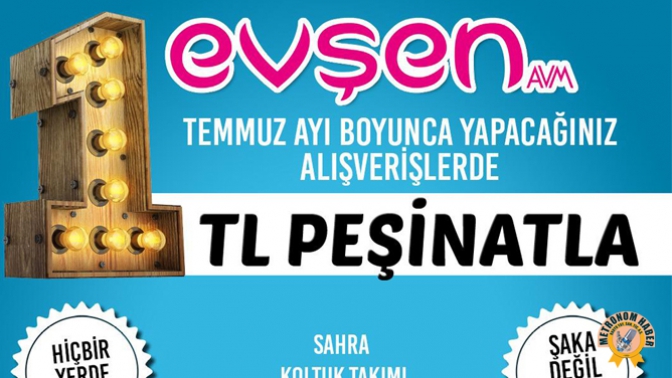 Evşen AVMde 1TL Peşinatla Taksit Başladı