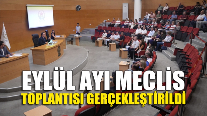 Eylül Ayı Meclis Toplantısı Gerçekleştirildi