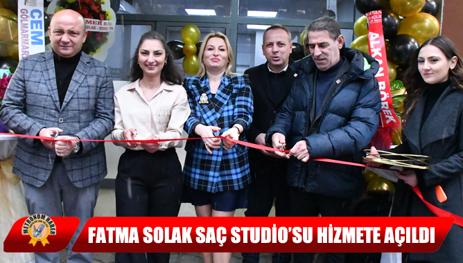 Fatma Solak Saç Studio’su hizmete açıldı