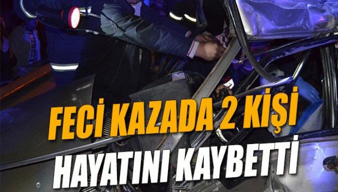 Feci Kazada 2 Kişi Hayatını Kaybetti