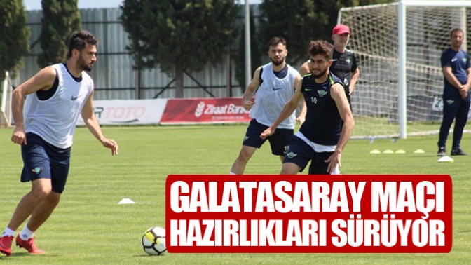 Galatasaray maçı hazırlıkları sürüyor