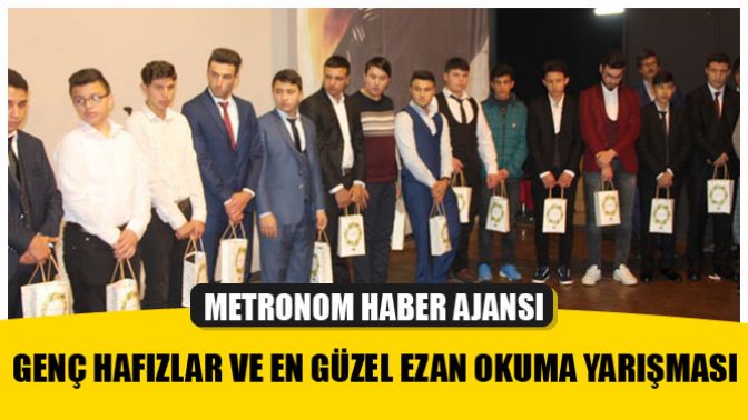 Genç Hafızlar Ve En Güzel Ezan Okuma Yarışması