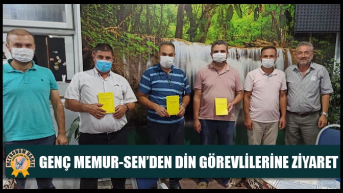 Genç Memur-Sen’den Din Görevlilerine Ziyaret