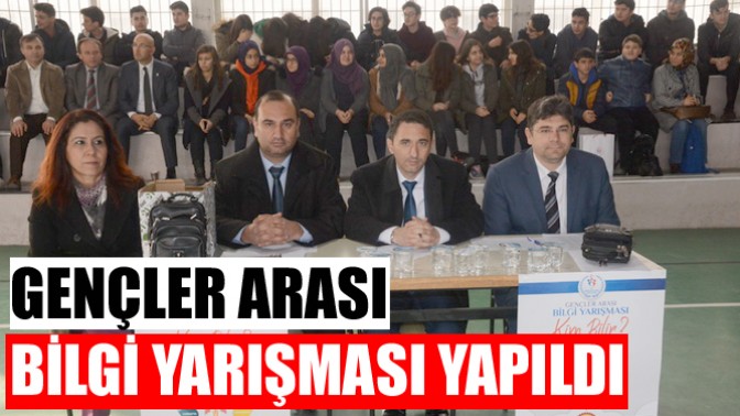 Gençler arası bilgi yarışması yapıldı