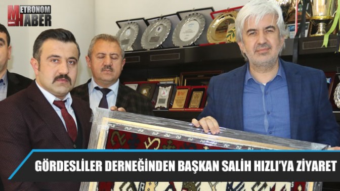 Gördesliler Derneğinden Başkan Salih Hızlı’ya ziyaret