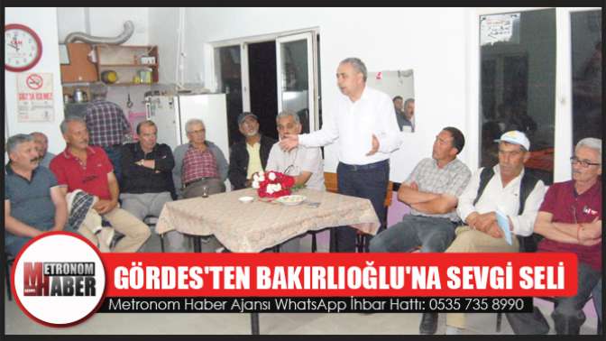 Gördesten Bakırlıoğluna Sevgi Seli