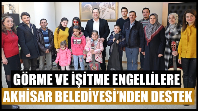 Görme ve İşitme Engellilere Akhisar Belediyesi’nden Destek