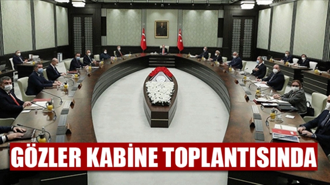 Gözler Kabine Toplantısında