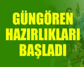 Güngören Hazırlıkları Başladı !