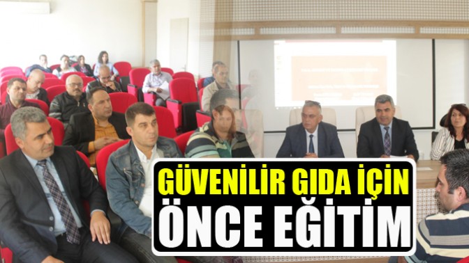 Güvenilir Gıda İçin Önce Eğitim