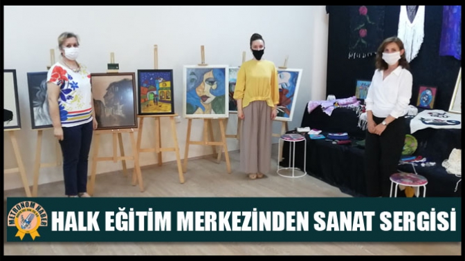 Halk Eğitim Merkezinden Sanat Sergisi