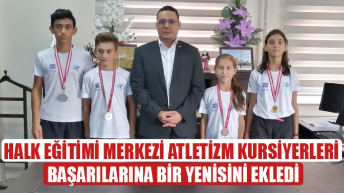 Halk Eğitimi Merkezi Atletizm Kursiyerleri Başarılarına Bir Yenisini Ekledi