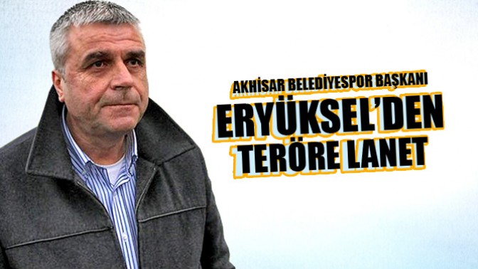 Hüseyin Eryüksel’den teröre lanet