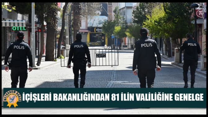 İçişleri Bakanlığından 81 İlin Valiliğine Genelge