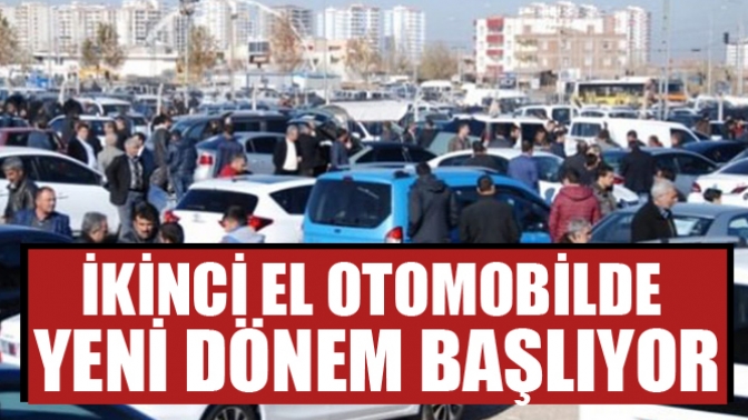 İkinci El Araçlarda Yeni Dönem Başlıyor