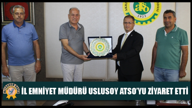 İl Emniyet Müdürü Uslusoy Atso’yu Ziyaret Etti