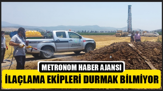 İlaçlama Ekipleri Durmak Bilmiyor