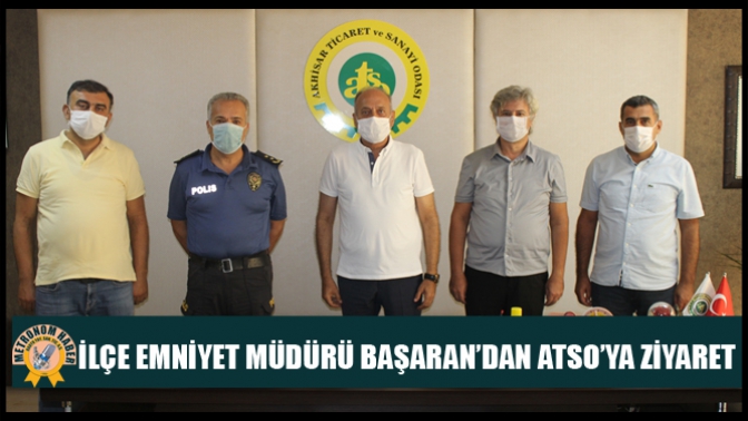 İlçe Emniyet Müdürü Başaran’dan Atso’ya Ziyaret