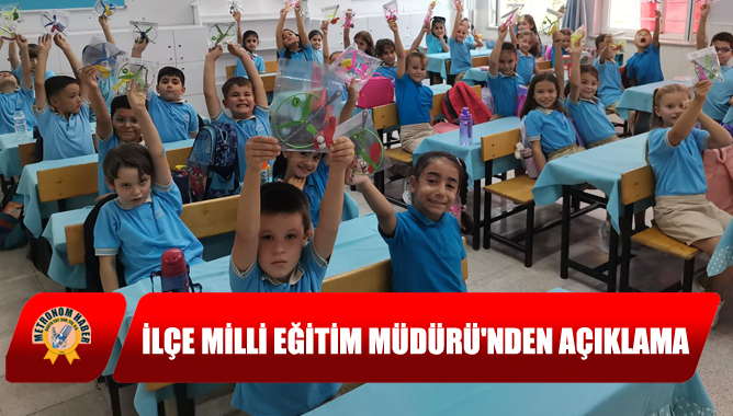 İlçe Milli Eğitim Müdürü'nden Açıklama