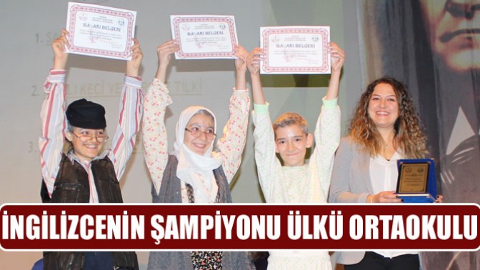 İngilizcenin Şampiyonu Ülkü Ortaokulu