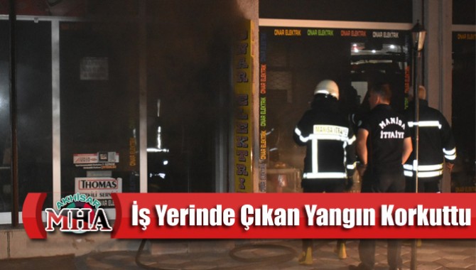 İş Yerinde Çıkan Yangın Korkuttu