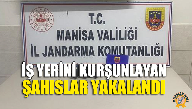 İş Yerini Kurşunlayan Şahıslar Yakalandı