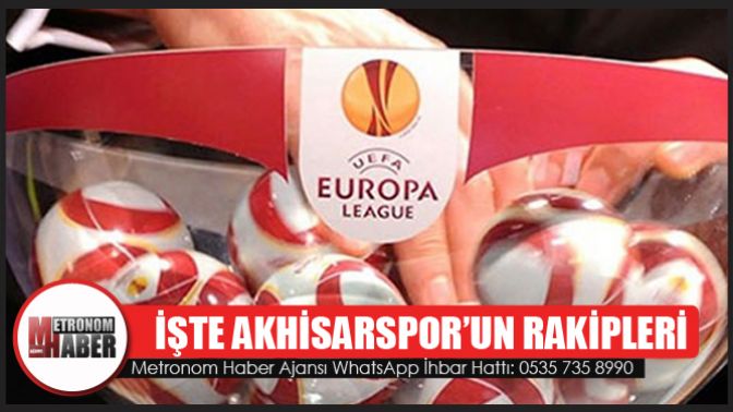 İşte Akhisarspor’un rakipleri